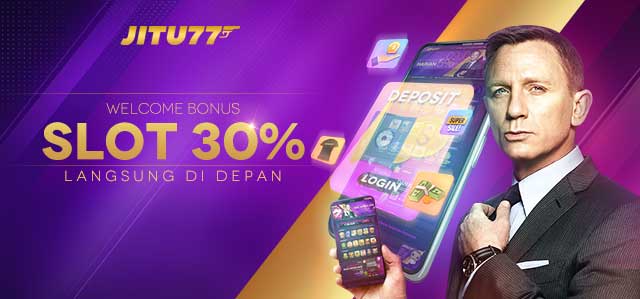 WELCOME BONUS SLOT 30%