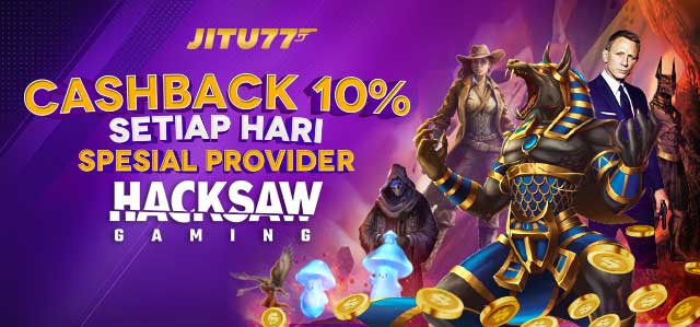 CASHBACK HACKSAW 10% SETIAP HARI