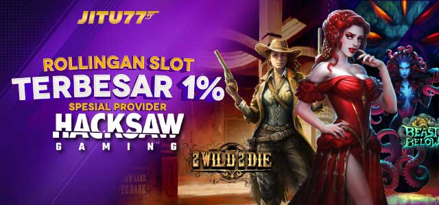 CASHBACK HACKSAW 10% SETIAP HARI