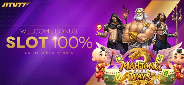 WELCOME BONUS SLOT 100%