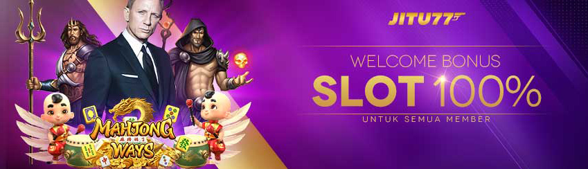 WELCOME BONUS SLOT 100%